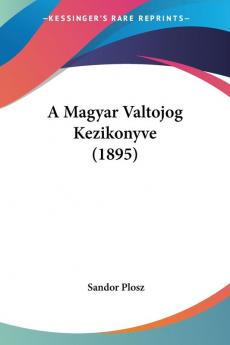 A Magyar Valtojog Kezikonyve (1895)