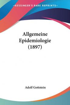 Allgemeine Epidemiologie (1897)