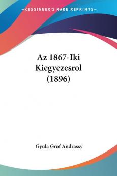 Az 1867-Iki Kiegyezesrol (1896)