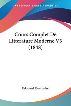 Cours Complet De Litterature Moderne V3 (1848)