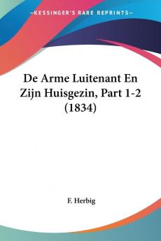 De Arme Luitenant En Zijn Huisgezin Part 1-2 (1834)