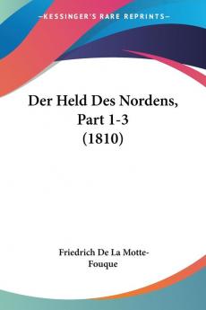 Der Held Des Nordens Part 1-3 (1810)