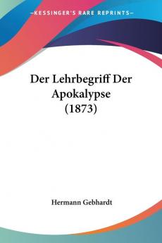 Der Lehrbegriff Der Apokalypse (1873)