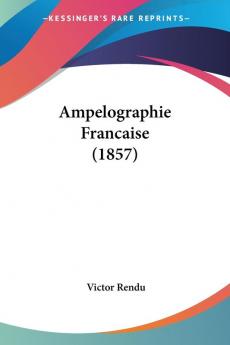 Ampelographie Francaise (1857)