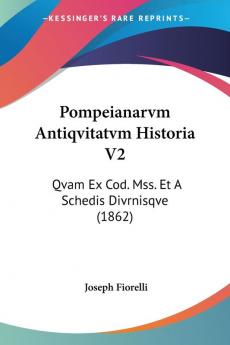 Pompeianarvm Antiqvitatvm Historia V2