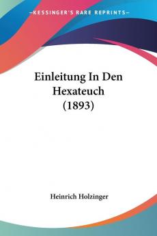 Einleitung In Den Hexateuch (1893)