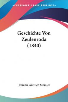 Geschichte Von Zeulenroda (1840)