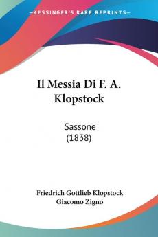 Il Messia Di F. A. Klopstock: Sassone (1838)