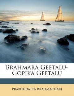 Brahmara Geetalu-Gopika Geetalu