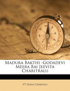 Madura Bakthi -Godadevi Meera Bai Jeevita Charitralu