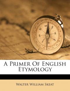 A Primer Of English Etymology