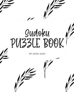 Sudoku Puzzle Book - Medium (8x10 Puzzle Book / Activity Book): 2 (Sudoku Puzzle Books - Medium)