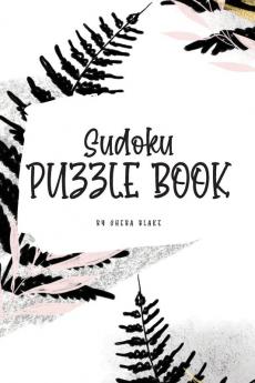 Sudoku Puzzle Book - Medium (6x9 Puzzle Book / Activity Book): 3 (Sudoku Puzzle Books - Medium)