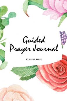 Guided Prayer Journal (6x9 Softcover Journal / Planner)