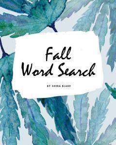 Fall Word Search Puzzle Book - All Levels (8x10 Puzzle Book / Activity Book)