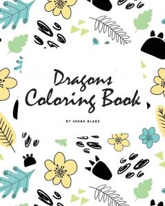 Dragons Coloring Book for Children (8x10 Coloring Book / Activity Book)