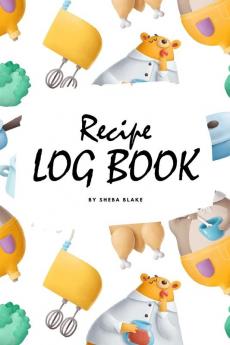 Recipe Log Book (6x9 Softcover Log Book / Tracker / Planner)