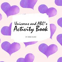 Unicorns and ABC's Activity Book for Children (8.5x8.5 Coloring Book / Activity Book)