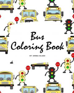 Bus Coloring Book for Children (8x10 Coloring Book / Activity Book)