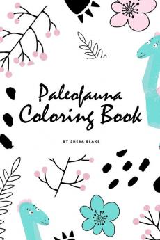 Paleofauna Coloring Book for Children (6x9 Coloring Book / Activity Book): 1 (Paleofauna Coloring Books)