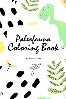 Paleofauna Coloring Book for Children (6x9 Coloring Book / Activity Book): 3 (Paleofauna Coloring Books)