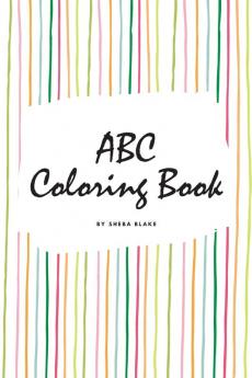 ABC Coloring Book for Children (6x9 Coloring Book / Activity Book)