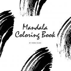 Mandala Coloring Book for Teens and Young Adults (8.5x8.5 Coloring Book / Activity Book): 4 (Mandala Coloring Books)