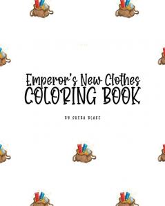 The Emperor's New Clothes Coloring Book for Children (8x10 Coloring Book / Activity Book)