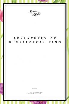 Adventures of Huckleberry Finn