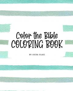 Color the Bible Coloring Book for Children (8x10 Coloring Book / Activity Book): 2