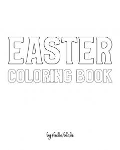 Easter Coloring Book for Children - Create Your Own Doodle Cover (8x10 Softcover Personalized Coloring Book / Activity Book): 3 (Easter Coloring Books)