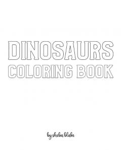 Dinosaurs with Scissor Skills Coloring Book for Children - Create Your Own Doodle Cover (8x10 Softcover Personalized Coloring Book / Activity Book): 2 (Dinosaurs Coloring Books)