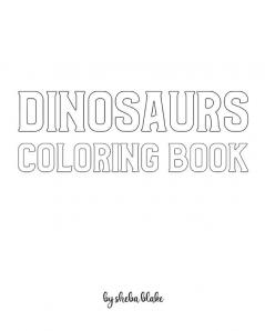 Dinosaurs with Scissor Skills Coloring Book for Children - Create Your Own Doodle Cover (8x10 Softcover Personalized Coloring Book / Activity Book): 3 (Dinosaur Coloring Books)