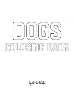 Dogs Coloring Book for Children - Create Your Own Doodle Cover (8x10 Softcover Personalized Coloring Book / Activity Book): 2 (Dogs Coloring Books)