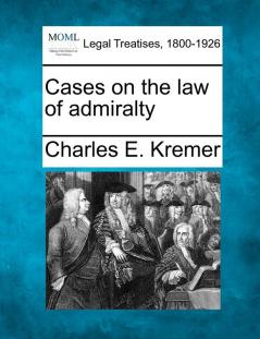 Cases on the law of admiralty