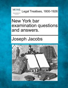 New York bar examination questions and answers.