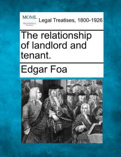 The relationship of landlord and tenant.