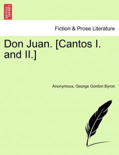 Don Juan. [Cantos I. and II.]