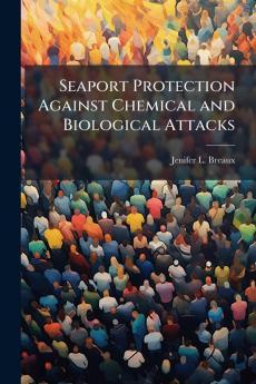 Seaport Protection Against Chemical and Biological Attacks