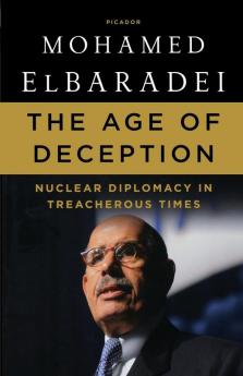 The Age of Deception: Nuclear Diplomacy in Treacherous Times