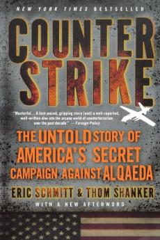 Counterstrike: The Untold Story of America's Secret Campaign Against Al Qaeda