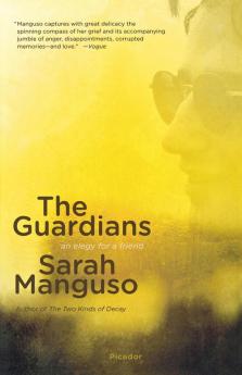 The Guardians: An Elegy for a Friend