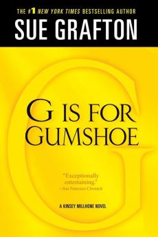 "G" is for Gumshoe: A Kinsey Millhone Mystery: 7 (Kinsey Millhone Alphabet Mysteries 7)