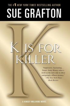 "K" is for Killer: A Kinsey Millhone Novel: 11 (Kinsey Millhone Alphabet Mysteries 11)