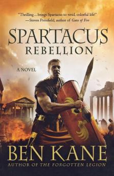 Spartacus: Rebellion: A Novel: 2 (Spartacus Chronicles 2)