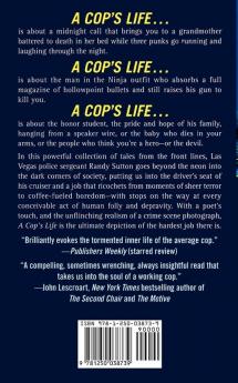 A Cop's Life: True Stories from the Heart Behind the Badge