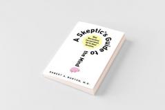 SKEPTIC'S GUIDE TO THE MIND