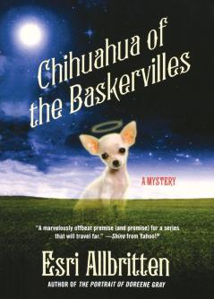 Chihuahua of the Baskervilles: 1 (A Tripping Magazine Mystery 1)