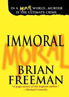 Immoral: A Novel: 1 (Jonathan Stride 1)