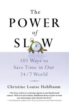 The Power of Slow